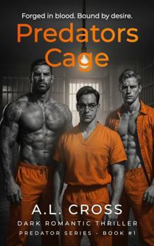 Predators' Cage: Dark Romantic Thriller (Predator Series)
