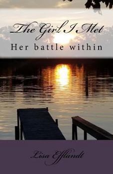 Paperback The Girl I Met: Her struggle within Book