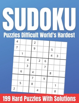 Paperback Sudoku Puzzles Difficult World's Hardest: 199 Hard Puzzles With Solutions For Adults Large Print [Large Print] Book