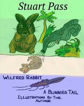 Paperback Wilfred Rabbit - A Bunnies Tail Book