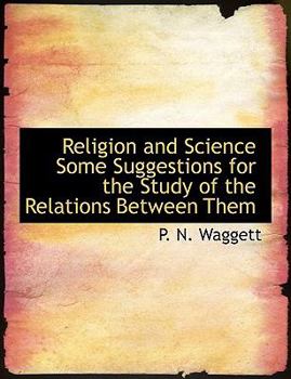 Paperback Religion and Science Some Suggestions for the Study of the Relations Between Them [Large Print] Book