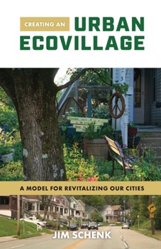 Paperback Creating an Urban Ecovillage: A Model for Revitalizing Our Cities Book
