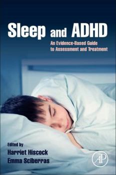 Paperback Sleep and ADHD: An Evidence-Based Guide to Assessment and Treatment Book