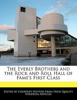 Paperback The Everly Brothers and the Rock and Roll Hall of Fame's First Class Book