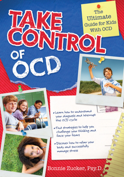 Paperback Take Control of OCD: The Ultimate Guide for Kids with OCD Book
