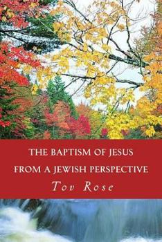 Paperback The Baptism of Jesus from a Jewish Perspective Book