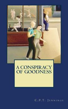 Paperback A Conspiracy of Goodness Book