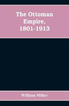 Paperback The Ottoman Empire, 1801-1913 Book