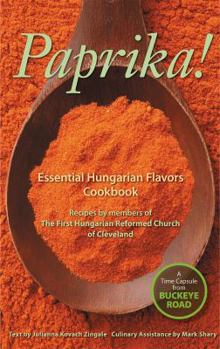 Spiral-bound Paprika! Essential Hungarian Flavors Cookbook Book