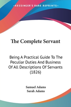 The Complete Servant (Southover Historic Cookery and Housekeeping)