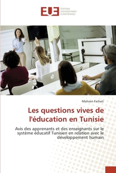 Les questions vives de l'éducation en Tunisie (French Edition)