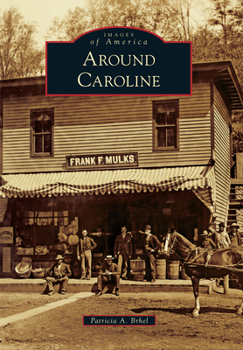 Around Caroline - Book  of the Images of America: New York