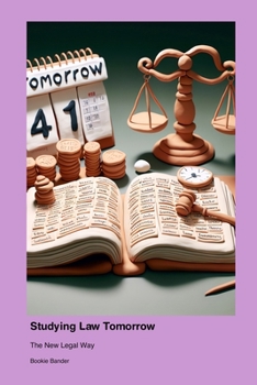 Paperback Studying Law Tomorrow: The New Legal Way Book
