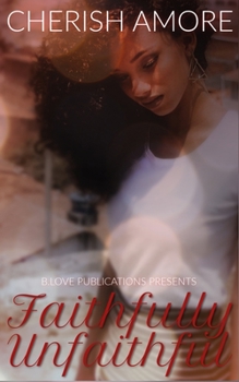 Paperback Faithfully Unfaithful Book