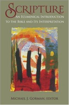 Paperback Scripture: An Ecumenical Introduction to the Bible and Its Interpretation Book