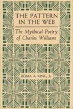 Hardcover Pattern in the Web: The Mythical Poetry of Charles Williams Book