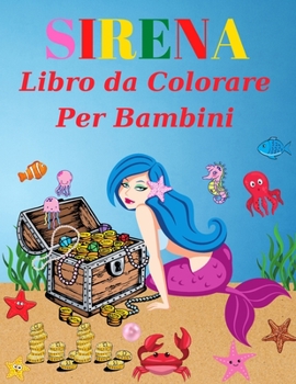Sirena libro da colorare per i bambini: Età 4-8(Libri da colorare per bambini)