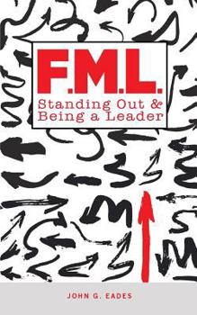 Paperback F.M.L.: Standing Out & Being a Leader Book