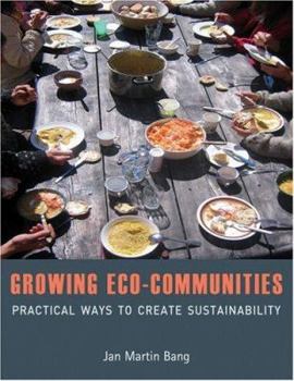 Paperback Growing Eco-Communities: Practical Ways to Create Sustainability Book