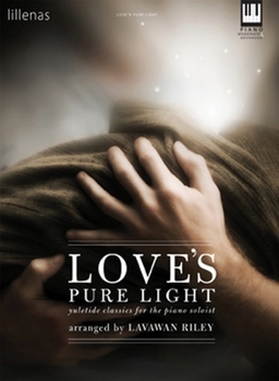 Paperback Love's Pure Light: Yuletide Classics for the Piano Soloist Book