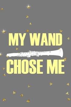 My Wand Chose Me: All Purpose 6x9 Blank Lined Notebook Journal Way Better Than A Card Trendy Unique Gift Golden Falls Marching Band