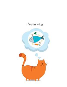 Paperback Daydreaming Cat Love Composition Book: College Ruled 7.44 X 9.69 Softcover Notebook Gift Lists Doodling Brainstorming Meditation Prayer Writers Book