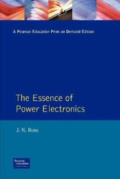 Paperback The Essence of Power Electronics (Essence of Engineering) Book