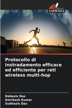 Paperback Protocollo di instradamento efficace ed efficiente per reti wireless multi-hop [Italian] Book