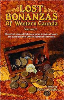 Paperback Lost Bonanzas of Western Canada Book