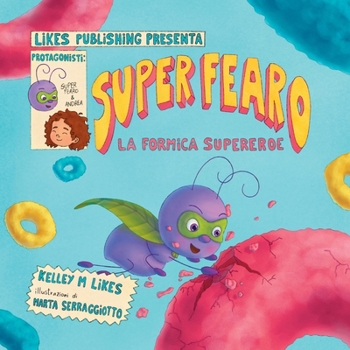 Paperback Super Fearo La Formica Supereroe [Italian] Book