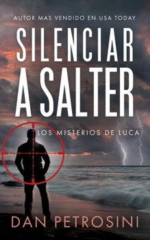 Silenciar a Salter (Los misterios de Luca) (Spanish Edition)