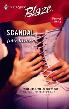 Scandal (Perfect Timing, #3) (Harlequin Blaze, #268) - Book #3 of the Perfect Timing