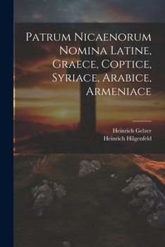 Paperback Patrum Nicaenorum Nomina Latine, Graece, Coptice, Syriace, Arabice, Armeniace [Latin] Book