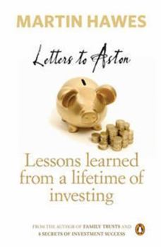 Paperback Letters to Aston: Lessons Learned from a Lifetime of Investing Book
