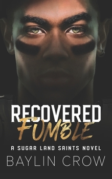 Recovered Fumble - Book #3 of the Sugar Land Saints