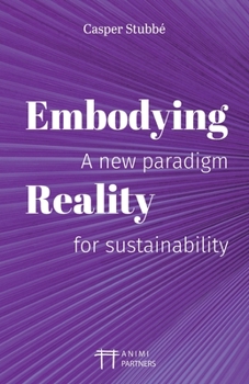 Paperback Embodying Reality: A new paradigm for sustainability Book