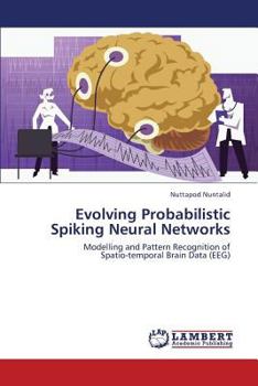 Paperback Evolving Probabilistic Spiking Neural Networks Book