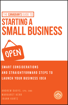 Hardcover The Canadian's Guide to Starting a Small Business, Indigo Exclusive Book