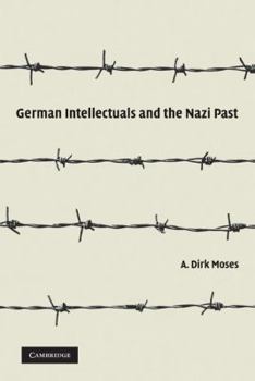 Paperback German Intellectuals and the Nazi Past Book