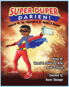 Paperback Super Duper Darien: Inspired by the Imagaination of Darien X. Perkins Book
