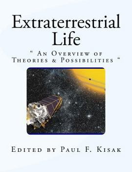 Paperback Extraterrestrial Life: " An Overview of Theories & Possibilities " Book