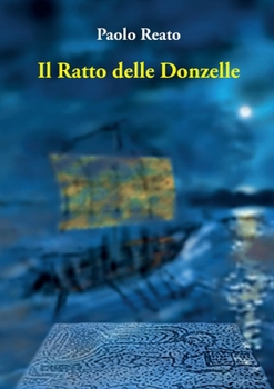 Paperback Il Ratto delle Donzelle [Italian] Book