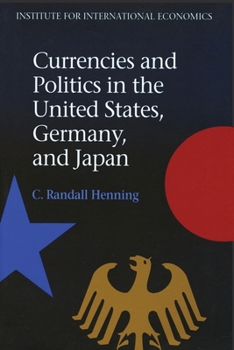 Paperback Currencies and Politics in the United States, Germany, and Japan Book