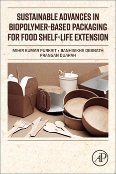 Paperback Sustainable Advances in Biopolymer-Based Packaging for Food Shelf-Life Extension Book