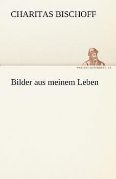 Paperback Bilder Aus Meinem Leben [German] Book