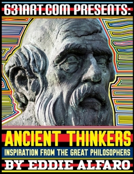 Paperback Ancient Thinkers: Inspiration From the Great Philosophers Book