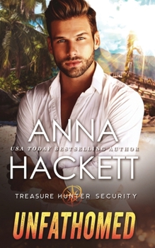 Unfathomed - Book #4 of the Treasure Hunter Security