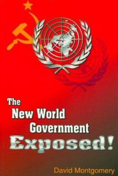 Paperback The New World Government Exposed Book