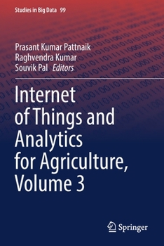 Paperback Internet of Things and Analytics for Agriculture, Volume 3 Book