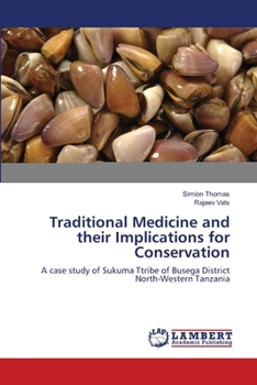 Paperback Traditional Medicine and their Implications for Conservation Book